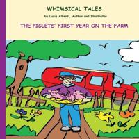 The Piglets' First Year On The Farm