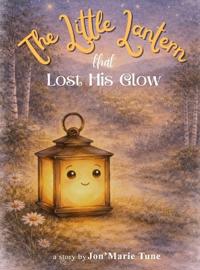 The Little Lantern That Lost His Glow