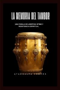 La Memoria del Tambor