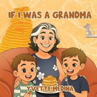 Bokomslag för "If I was A Grandma"