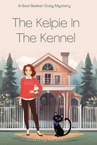 The Kelpie in the Kennel