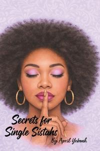 Bokomslag for "Secrets for Single Sistahs"