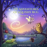 Bokomslag för "The Adventures of Squishy Bug"