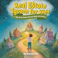 Real Estate Tycoon for Kids