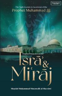 Forgotten Moments from the Isra & Miraj
