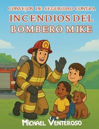 SEGURIDAD CONTRA INCENDIOS CONSEJOS DE BOMBERO MICRO