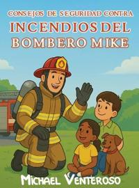 Bokomslag för "SEGURIDAD CONTRA INCENDIOS CONSEJOS DE BOMBERO MICRO"