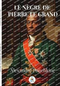 Le Nègre de Pierre Le Grand