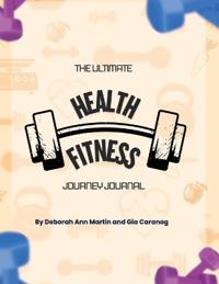 The Health and Fitness Journey Journal (color)