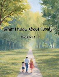 What I Know About Family