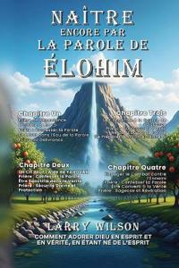Naître Encore Par La Parole de Élohim