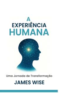 A Experiência Humana