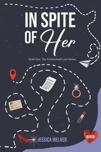 In Spite of Her