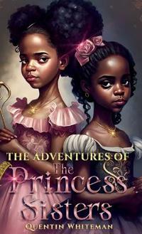 The Adventures Of the Princess Sisters