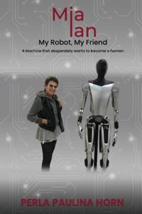 Mia Ian My Robot My Friend