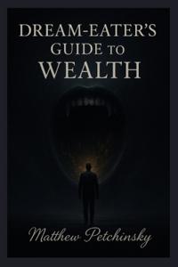 Dream-Eater's Guide to Wealth