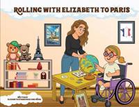 Rolling with Elizabeth to Paris