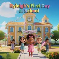 Bokomslag for "Ryleigh's First Day of School"