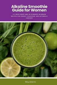 Alkaline Smoothie Guide for Women