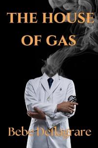 The House of Gas