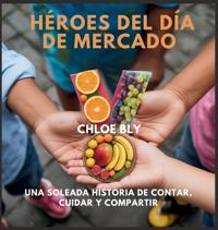 Bokomslag for "Héroes Del Día De Mercado"