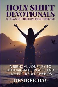 Bokomslag för "Holy Shift Devotionals 30 Days of Freedom from Offense"