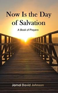 Now Is the Day of Salvation