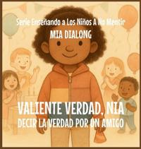 Valiente Verdad, Nia