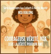 Brave Vérité, Nia