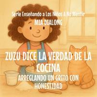 Zuzu le dice la Verdad a la Cocina