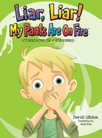 Bokomslag för "Liar Liar, My Pants Are On Fire!"