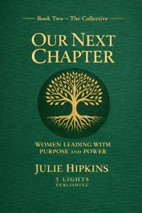 Our Next Chapter Women Leading with Purpose and Power
