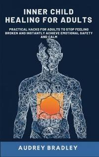 Inner Child Healing for Adults
