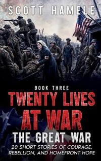 Kirjan kansi "Twenty Lives at War - The Great War"