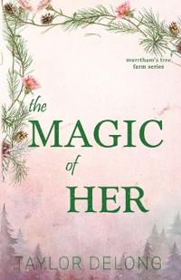 The Magic of Her