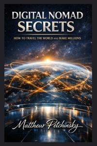 Digital Nomad Secrets