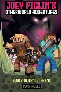 Joey Piglin's Otherworld Adventures Book 2