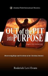 Out of the Pit into Purpose