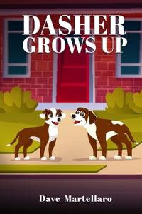 Dasher Grows Up