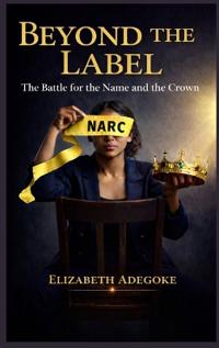 Beyond the Label- The Battle for the Name and the Crown