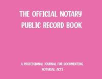 The Official Notary Public Record Book-Pink