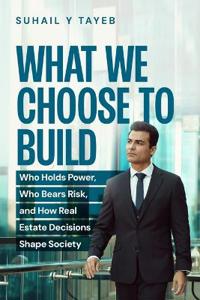 Bokomslag för "What We Choose To Build"