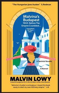 Bokomslag for "Malvina's Budapest Before the Empire Crumbled"