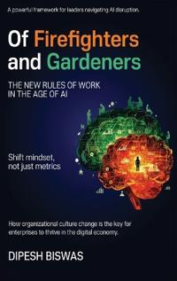 Of Firefighters and Gardeners