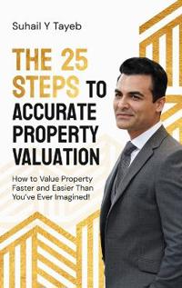 Bokomslag for "The 25 Steps to Accurate Property Valuation"