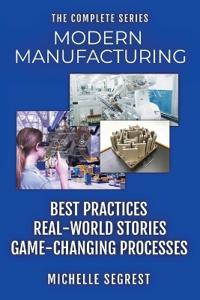 Modern Manufacturing - The Complete Series
