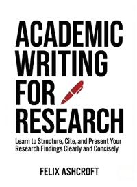 Academic Writing for Research for Beginners