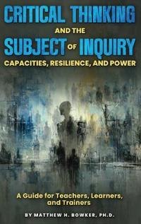 Critical Thinking and the Subject of Inquiry