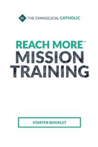 Reach More Mission Training