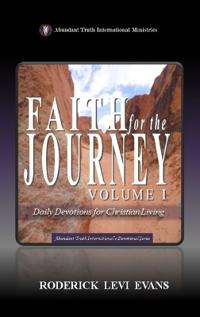 Faith for the Journey (Volume I)